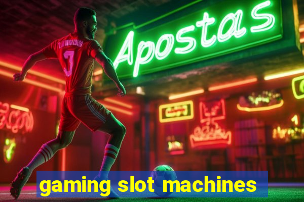 gaming slot machines