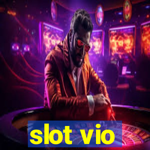 slot vio