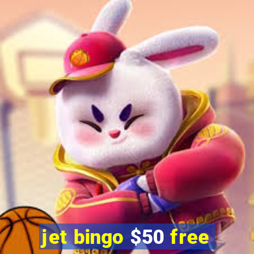 jet bingo $50 free