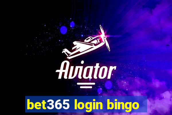 bet365 login bingo