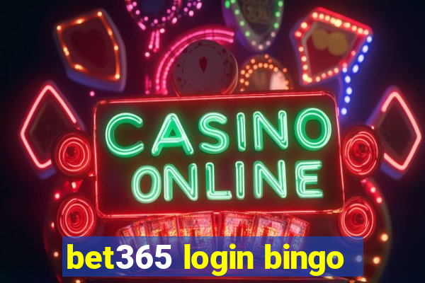 bet365 login bingo