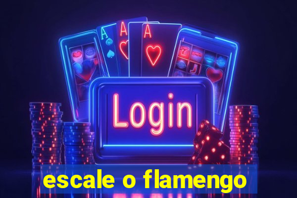 escale o flamengo