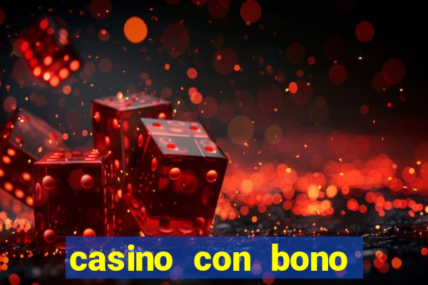 casino con bono sin deposito 2024