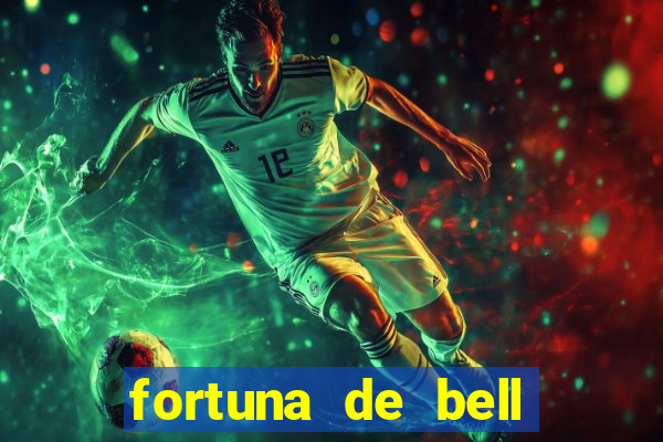 fortuna de bell marques 2024