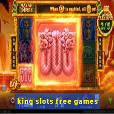 king slots free games