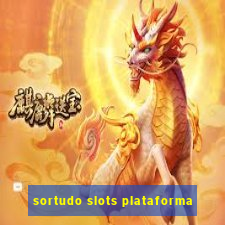 sortudo slots plataforma