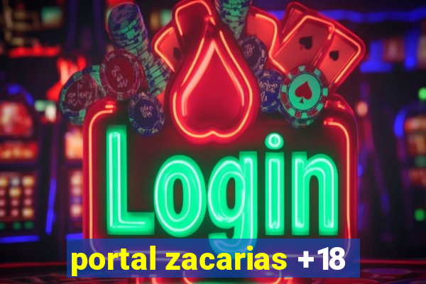 portal zacarias +18