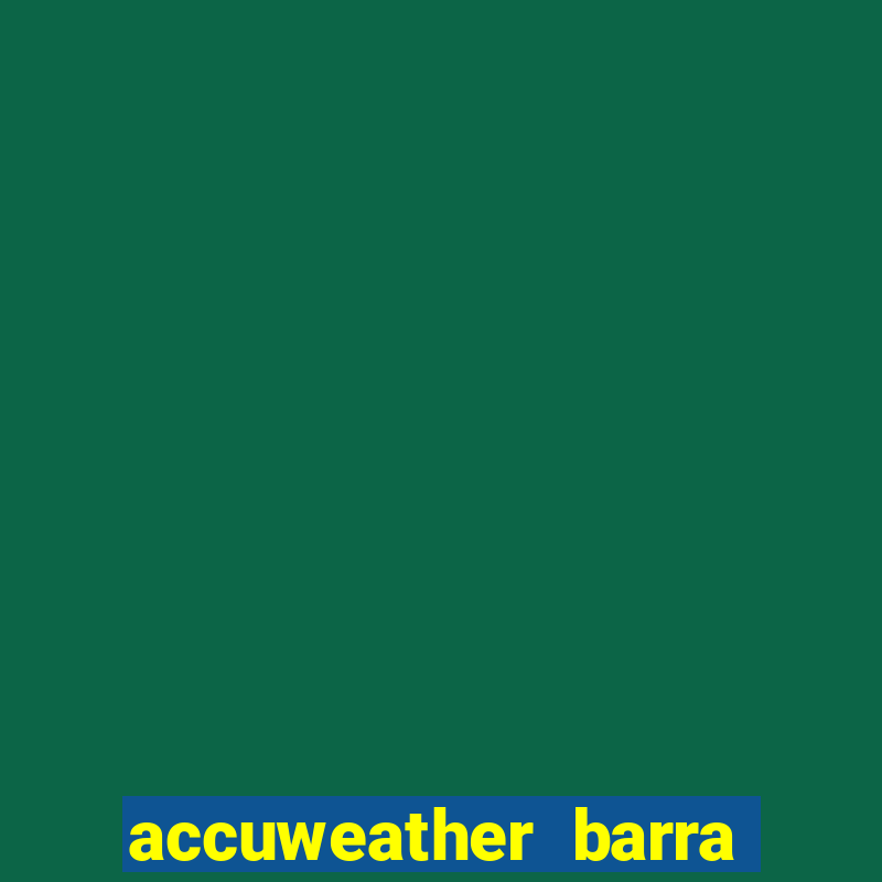 accuweather barra da tijuca