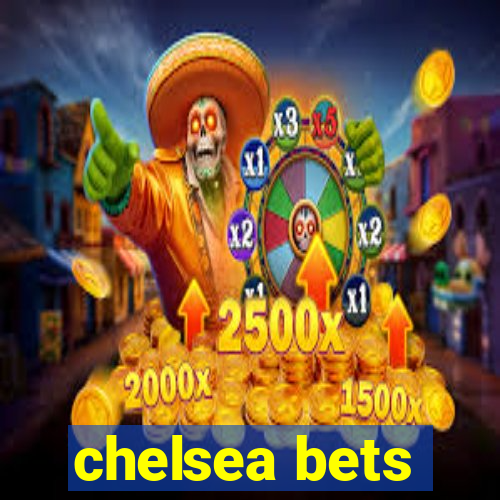 chelsea bets