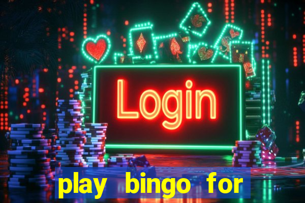 play bingo for money no deposit