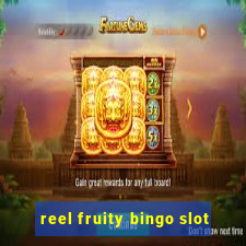 reel fruity bingo slot