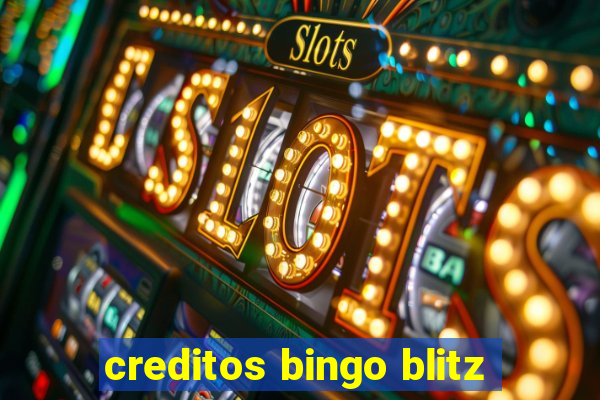 creditos bingo blitz