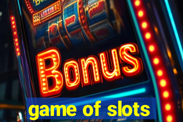 game of slots