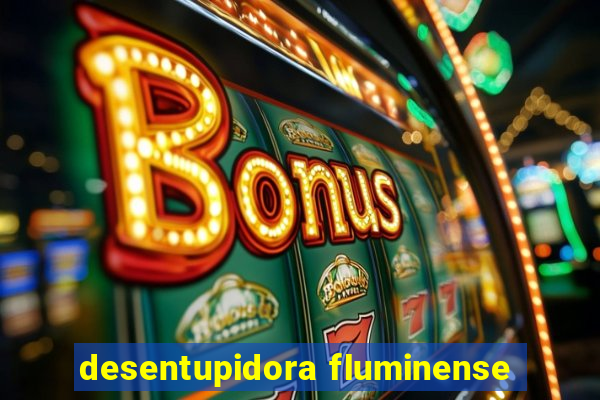 desentupidora fluminense