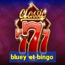 bluey et bingo