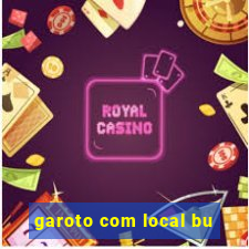 garoto com local bu