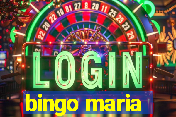 bingo maria