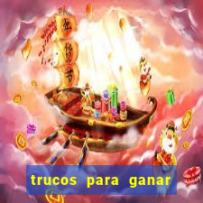 trucos para ganar en el casino online