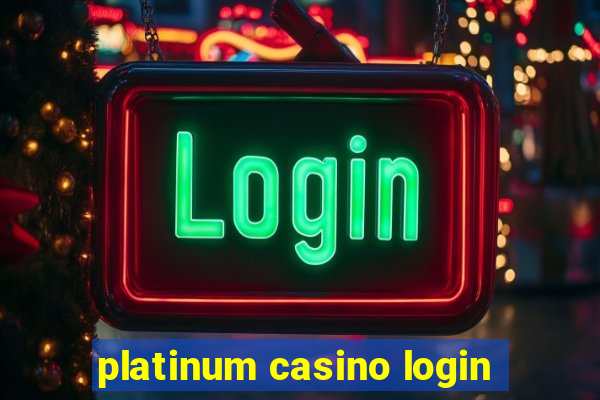 platinum casino login