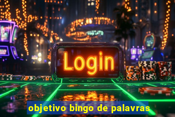 objetivo bingo de palavras