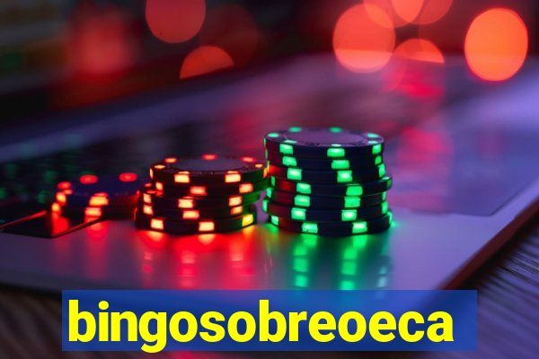 bingosobreoeca