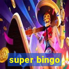 super bingo