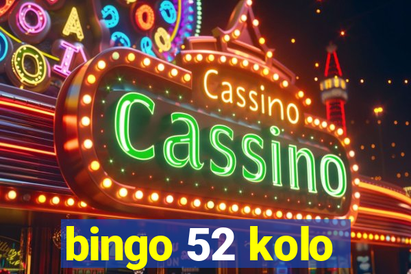 bingo 52 kolo