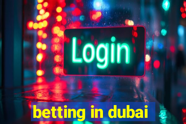 betting in dubai