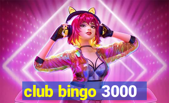 club bingo 3000