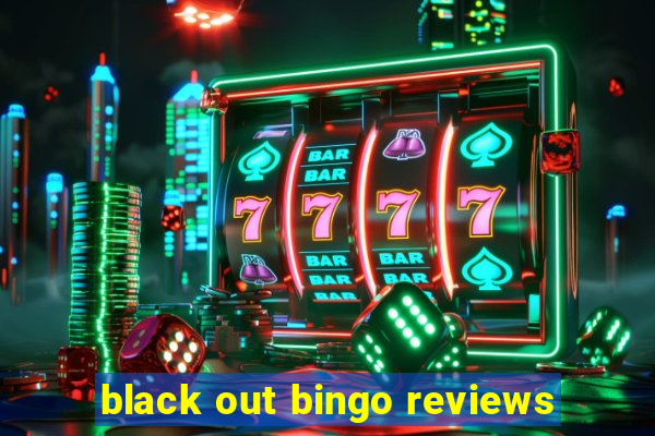 black out bingo reviews