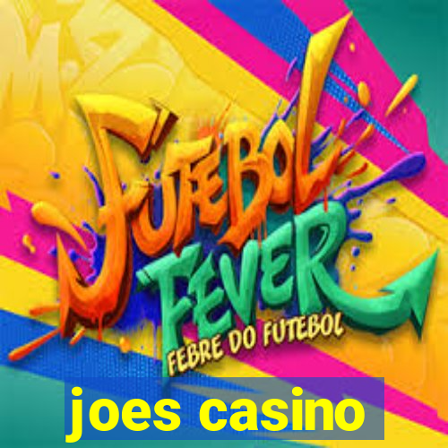 joes casino