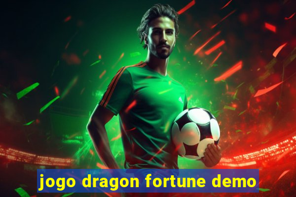 jogo dragon fortune demo