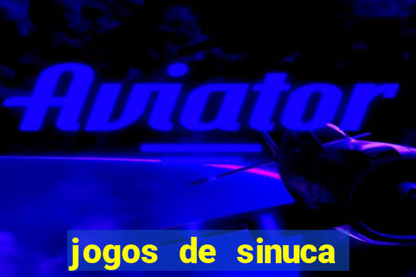 jogos de sinuca apostando dinheiro