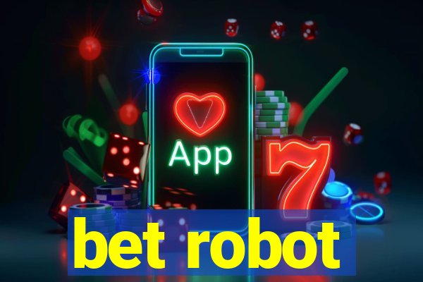 bet robot