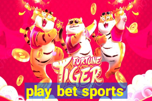 play bet sports