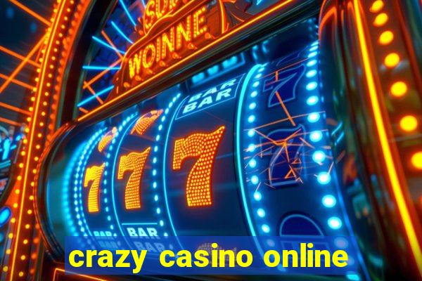 crazy casino online