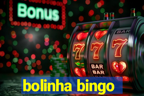 bolinha bingo