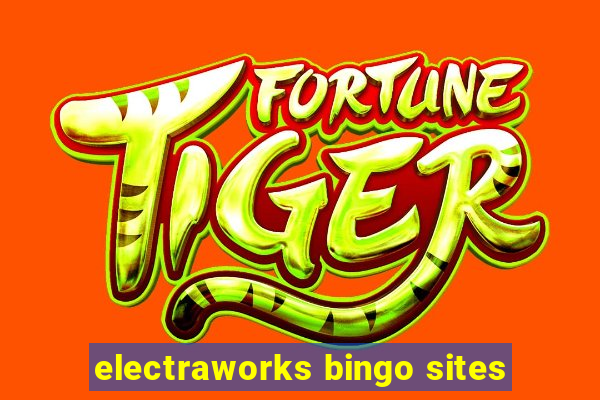 electraworks bingo sites