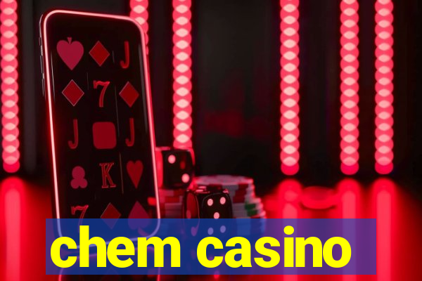 chem casino