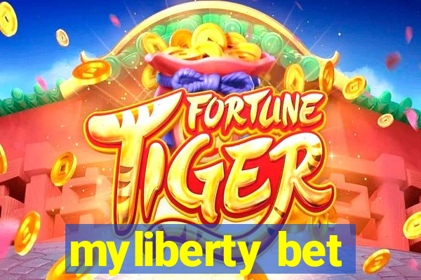 myliberty bet