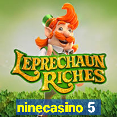 ninecasino 5