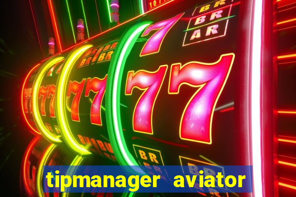 tipmanager aviator aposta 1