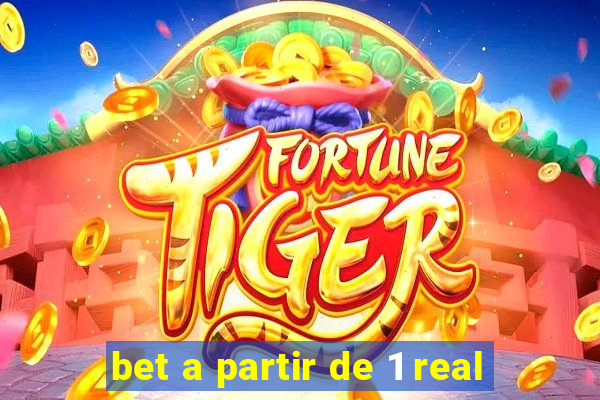 bet a partir de 1 real