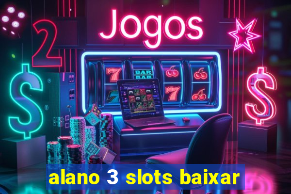 alano 3 slots baixar