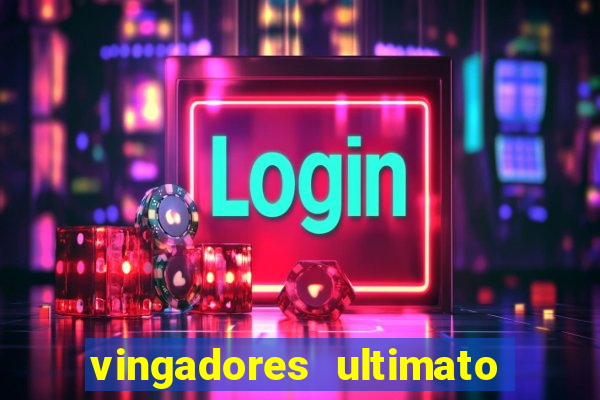 vingadores ultimato google drive