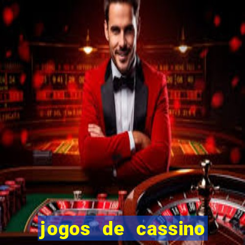 jogos de cassino que dao bonus no cadastro