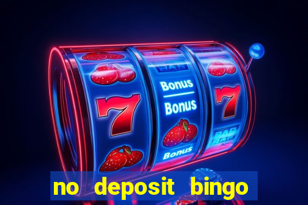 no deposit bingo sites uk