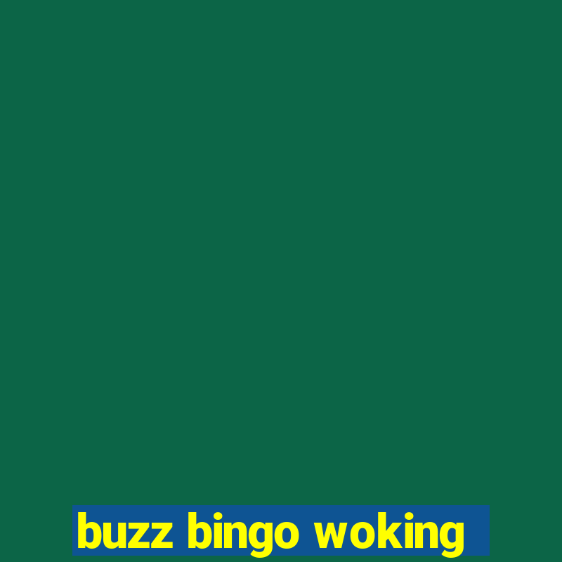 buzz bingo woking