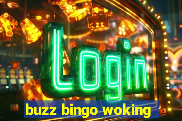 buzz bingo woking