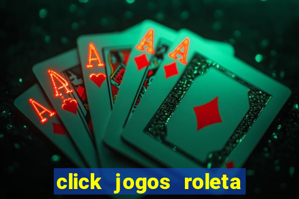 click jogos roleta do amor